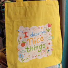 Load image into Gallery viewer, I deserve nice things - Tote Bag
